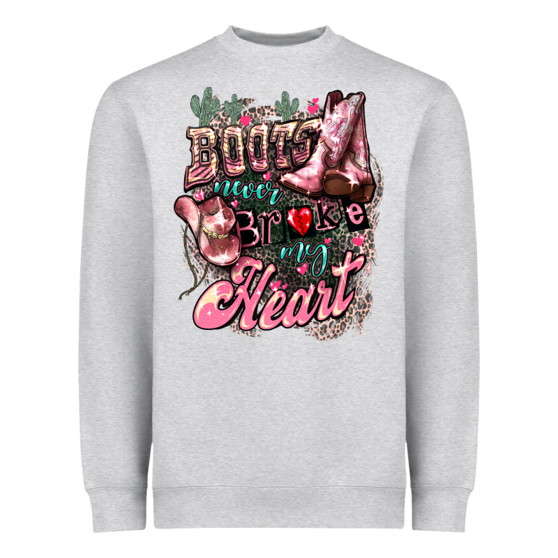 Boots Never Broke My Heart Heavyweight Sweatshirt by HowdyJamesFarm | Teevron