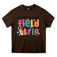 Chocolate Brown i'm just here for the field trip Heavy Core Tee - MaliasSmallBusiness