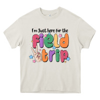 Cream i'm just here for the field trip Heavy Core Tee - MaliasSmallBusiness
