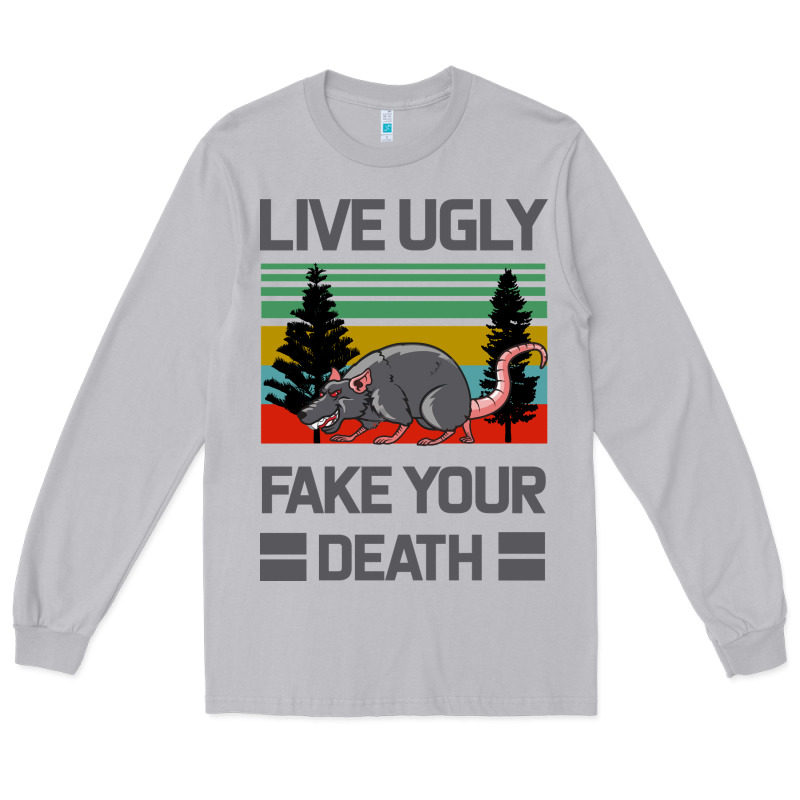 Lıve Ugly Fake Your Death Long Sleeve Tee by Bettercallsaul | Teevron
