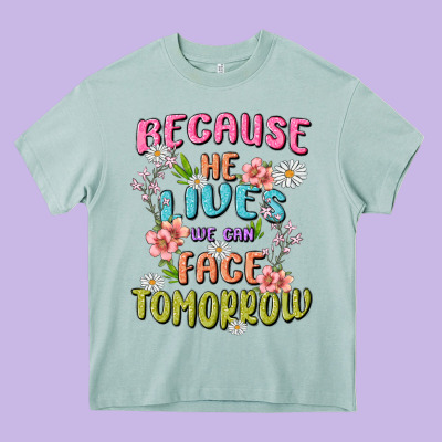 Because He Lives Face Tomorrow Heavy Core Tee Designed By Maliassmallbusiness