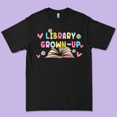 Library Grown Up Premium Tee Designed By Maliassmallbusiness