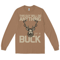 Toasted Coconut Funny Hunters Will Do Anything For a Buck Hunting Long Sleeve Tee - Bettercallsaul