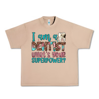 Burro i am a dentist what's your superpower Urban Heavy Tee - JahusDesignShop