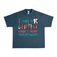 Midnight Navy i am a dentist what's your superpower Urban Heavy Tee - JahusDesignShop