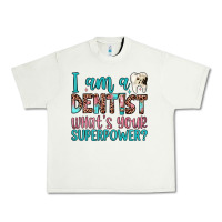 Pistachio i am a dentist what's your superpower Urban Heavy Tee - JahusDesignShop