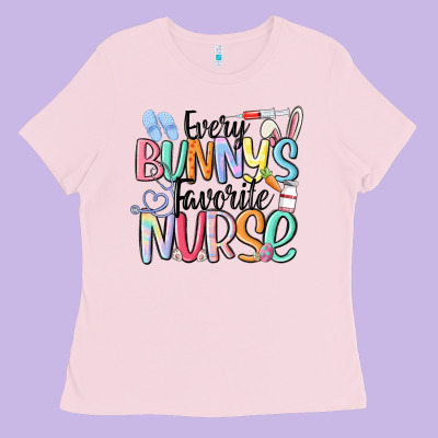 Every Bunny's Favorite Nurse Ladies Tee Designed By Maliassmallbusiness