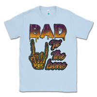 Dusty Blue bad to the bone Classic Tee - JahusDesignShop