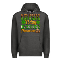 Charcoal Heather St. Patrick's Irish today hungover tomorrow Premium Hoodie - OliviaCreatesArt