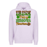 Lilac St. Patrick's Irish today hungover tomorrow Premium Hoodie - OliviaCreatesArt