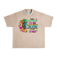 French Oak they whispered to her you can't withstand the stor Urban Heavy Tee - Artiststas