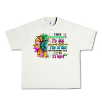 Pistachio they whispered to her you can't withstand the stor Urban Heavy Tee - Artiststas