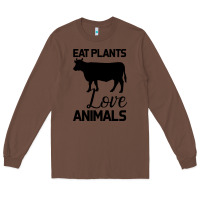 Chestnut Eat Plants Love Animals Long Sleeve Tee - Bettercallsaul