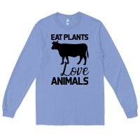 Colony Blue Eat Plants Love Animals Long Sleeve Tee - Bettercallsaul