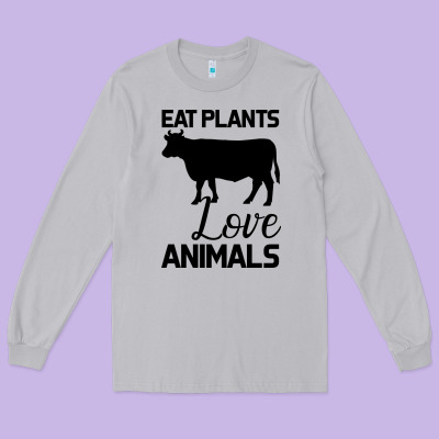 Eat Plants Love Animals Long Sleeve Tee Designed By Bettercallsaul