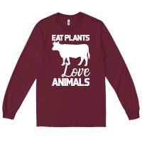 Burgundy Eat Plants Love Animals Long Sleeve Tee - Bettercallsaul