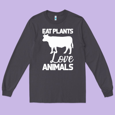 Eat Plants Love Animals Long Sleeve Tee Designed By Bettercallsaul