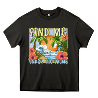 Asphalt find me under the palms Heavy Core Tee - MaliasSmallBusiness