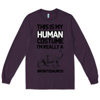 Plum This Is My Human Costume Im Really A Brachiosaurus Long Sleeve Tee - Bettercallsaul