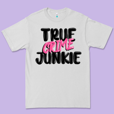 True Crime Junkie Premium Tee Designed By Maliassmallbusiness