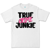 White true crime junkie Premium Tee - MaliasSmallBusiness
