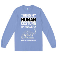 Colony Blue This Is My Human Costume Im Really A Brachiosaurus Long Sleeve Tee - Bettercallsaul