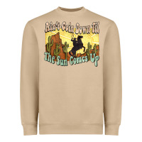 Mushroom Ain't goin down til the sun comes up Cowboy Heavyweight Sweatshirt - HowdyJamesFarm