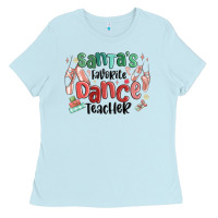 Baby Blue santa's favorite dance teacher Ladies Tee - MaliasSmallBusiness