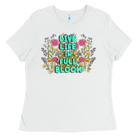 White live life in full bloom Ladies Tee - MaliasSmallBusiness