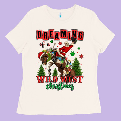Dreaming Of A Wild West Christmas Cowboy Santa Ladies Tee Designed By Maliassmallbusiness