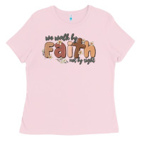 Bubblegum Pink we walk by faith not by sight Ladies Tee - MaliasSmallBusiness
