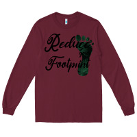 Burgundy Climate Change Reduce Your Carbon Footprint Gift Long Sleeve Tee - Bettercallsaul