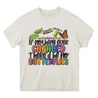 Cream if nothing ever changed thered be no butterflies Heavy Core Tee - MaliasSmallBusiness