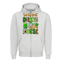 Dove Grey St. Patrick's Safety first drink with a Nurse Zipper Hoodie - OliviaCreatesArt