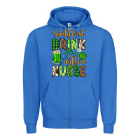 True Royal St. Patrick's Safety first drink with a Nurse Zipper Hoodie - OliviaCreatesArt