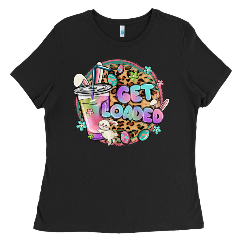 Get Loaded Rabbit And Easter Ladies Tee by MaliasSmallBusiness | Teevron
