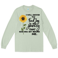 Matcha I Will Choose To Find Joy In The Journey That God Long Sleeve Tee - Bettercallsaul