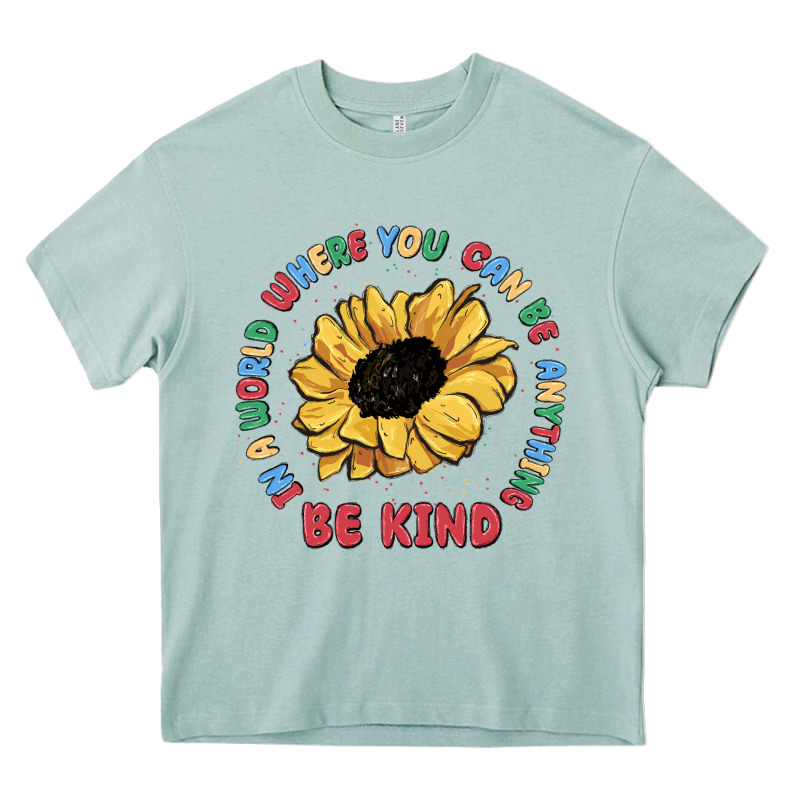 In A World Where You Can Be Anything Be Kind Heavy Core Tee by MaliasSmallBusiness | Teevron