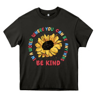 Asphalt in a world where you can be anything be kind Heavy Core Tee - MaliasSmallBusiness