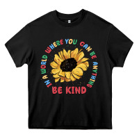 Black in a world where you can be anything be kind Heavy Core Tee - MaliasSmallBusiness
