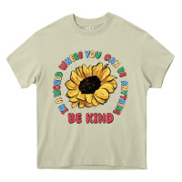 Mossy in a world where you can be anything be kind Heavy Core Tee - MaliasSmallBusiness