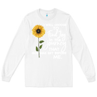 White I Will Choose To Find Joy In The Journey That God Long Sleeve Tee - Bettercallsaul