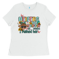 White heifers be trippin' Ladies Tee - MaliasSmallBusiness