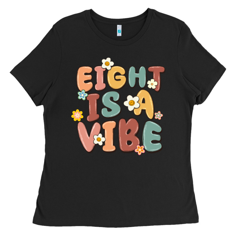 Eight Is A Vibe Ladies Tee by MaliasSmallBusiness | Teevron