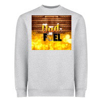 Dad Fuel Father's Day Heavyweight Sweatshirt | Teevron