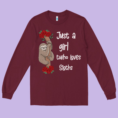 Just A Girl Who Loves Sloths Long Sleeve Tee Designed By Bettercallsaul
