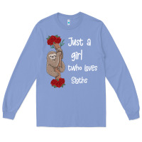 Colony Blue just a girl who loves sloths Long Sleeve Tee - Bettercallsaul