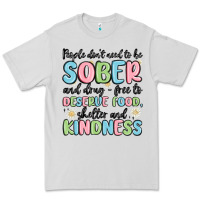 Dove Grey people dont need to be sober and drugfree to deserve food Premium Tee - MaliasSmallBusiness