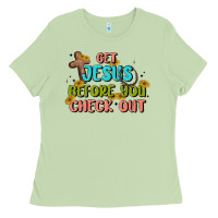 Get Jesus Before You Check Out Ladies Tee | Teevron