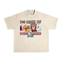 Sandshell 100 days of doing teacher stuff Urban Heavy Tee - Artiststas